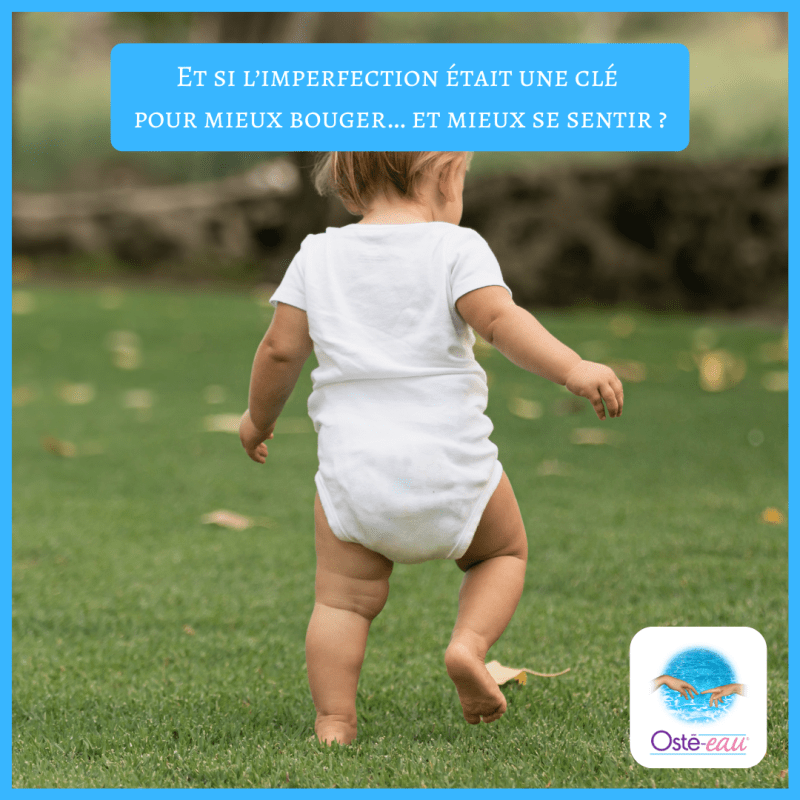 Et si l’imperfection était une clé pour mieux bouger… et mieux se sentir&nbsp;?